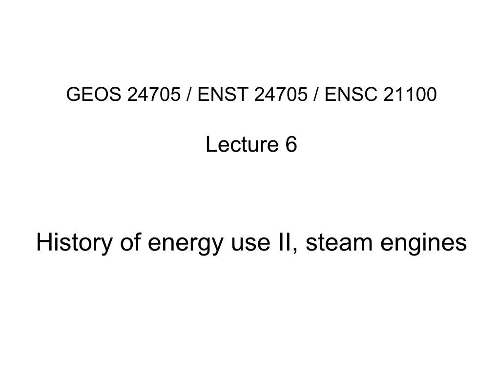 History of Energy Use II, Steam Engines