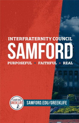 INTERFRATERNITY COUNCIL We Are So Excited You Chose Samford University! Greek Life at Samford Is Like No Other