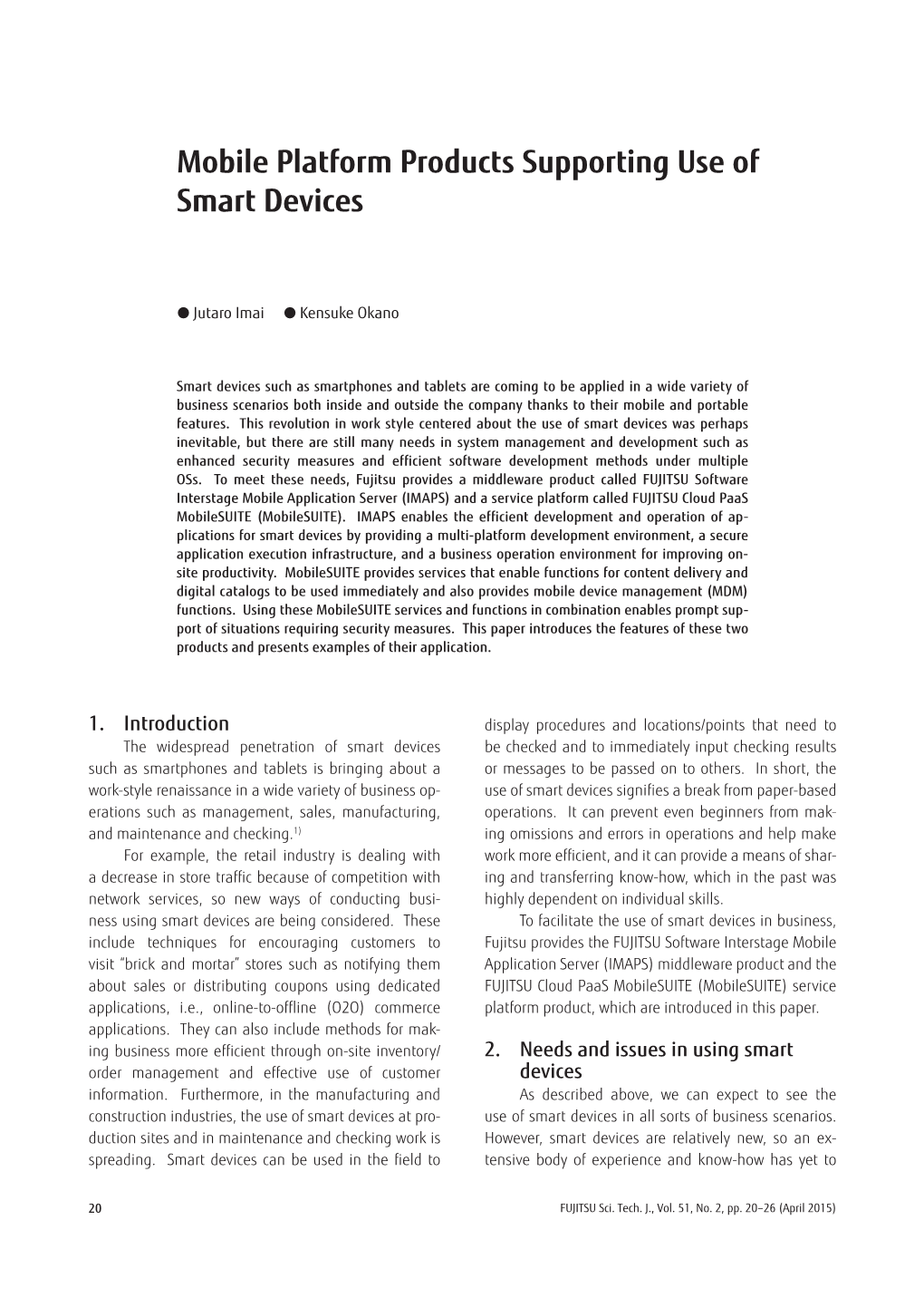 Mobile Platform Products Supporting Use of Smart Devices