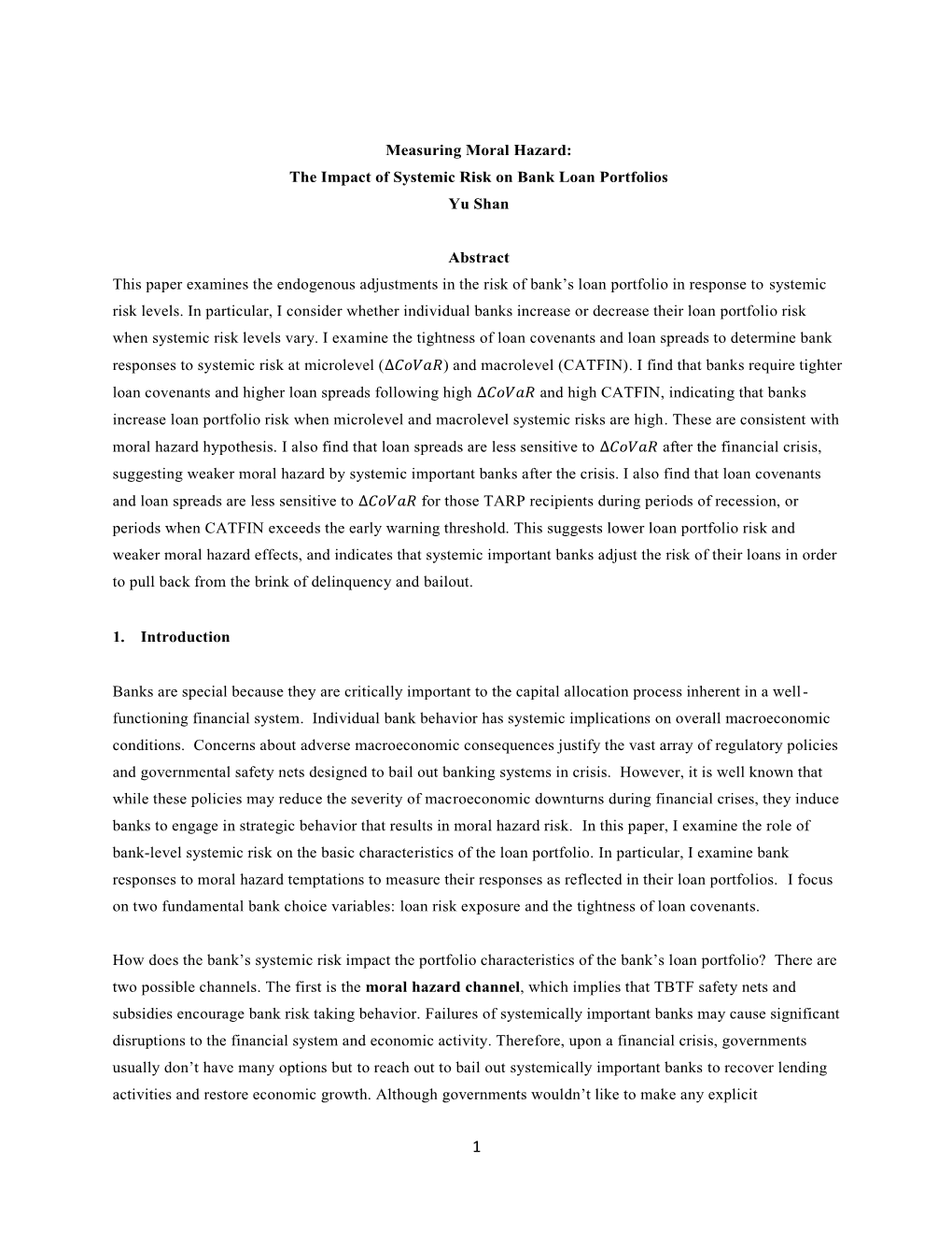 Measuring Moral Hazard: the Impact of Systemic Risk on Bank Loan Portfolios Yu Shan