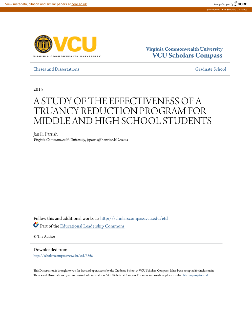 A STUDY of the EFFECTIVENESS of a TRUANCY REDUCTION PROGRAM ORF MIDDLE and HIGH SCHOOL STUDENTS Jan R
