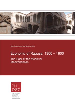 Economy of Ragusa, 1300 – 1800 the Tiger of the Medieval Mediterranean