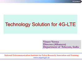 Technology Solution for 4G-LTE