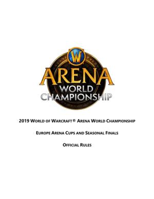 2019 World of Warcraft® Arena World Championship Europe Arena Cups