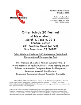 Other Minds 20 Festival of New Music March 6, 7And 8, 2015 SFJAZZ Center 201 Franklin Street (At Fell) San Francisco, CA 94102
