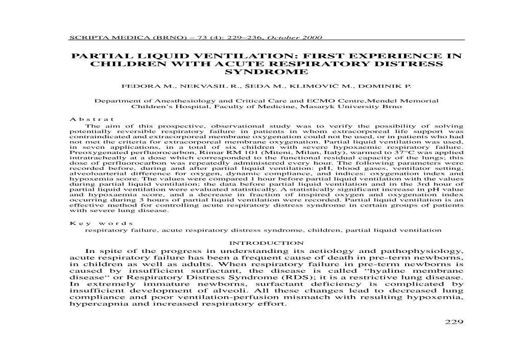 First Experience in Children with Acute Respiratory Distress Syndrome