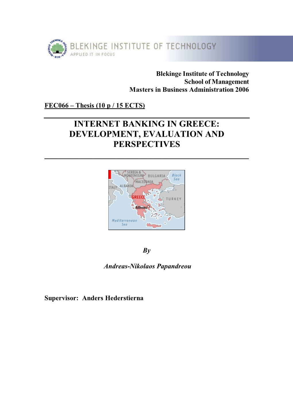 Internet Banking in Greece: Development, Evaluation and Perspectives ______