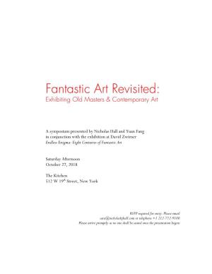 Fantastic Art Revisited: Exhibiting Old Masters & Contemporary Art