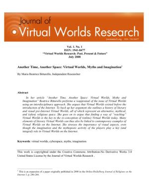Another Time, Another Space: Virtual Worlds, Myths and Imagination1