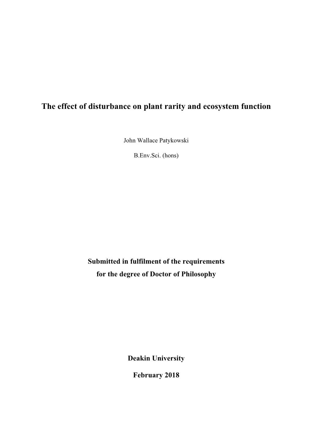 The Effect of Disturbance on Plant Rarity and Ecosystem Function