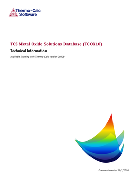 TCS Metal Oxide Solutions Database (TCOX10) Technical Information Available Starting with Thermo-Calc Version 2020B