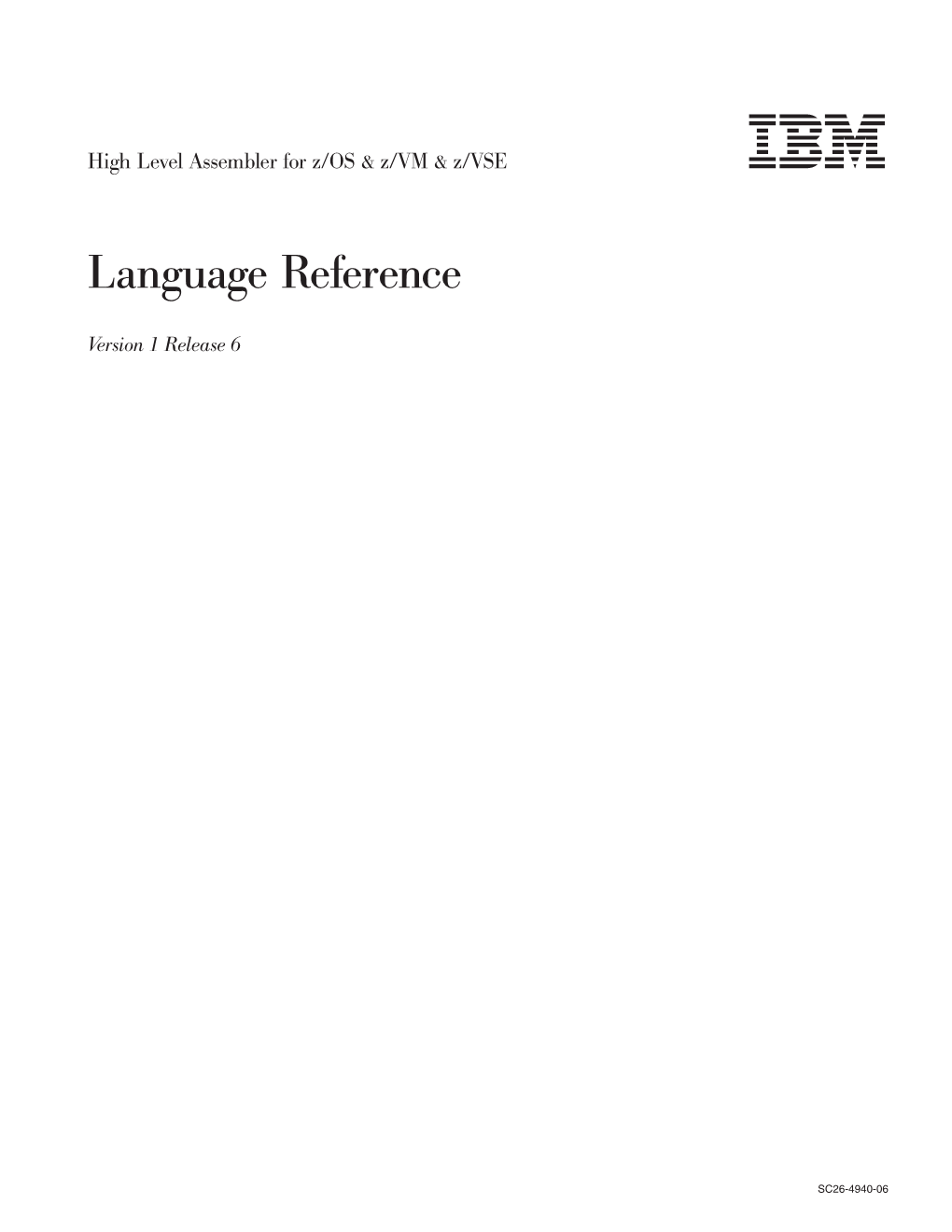 High Level Assembler for Z/OS & Z/VM & Z/VSE: Language Reference