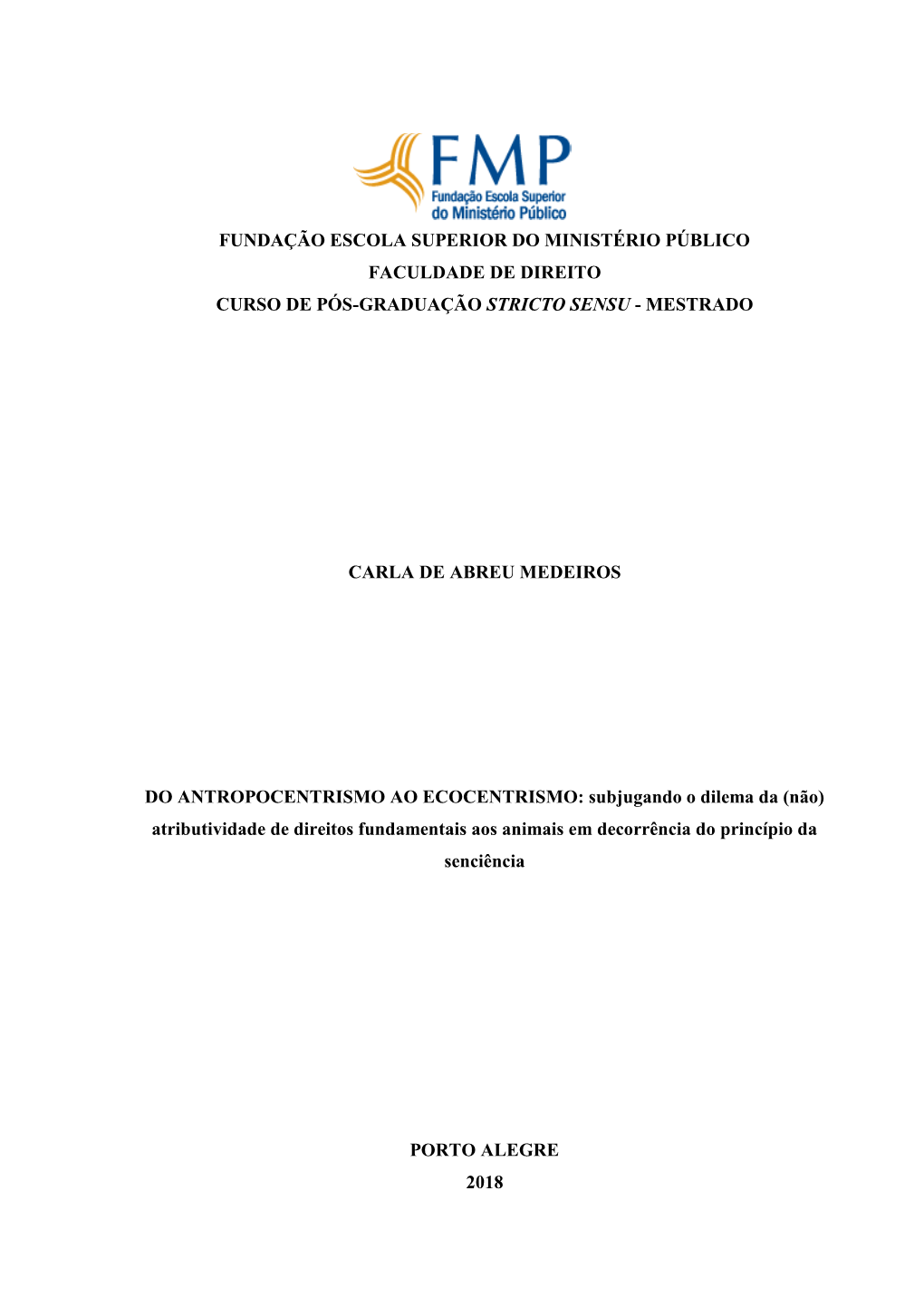 Fundação Escola Superior Do Ministério Público Faculdade De Direito Curso De Pós-Graduação Stricto Sensu - Mestrado