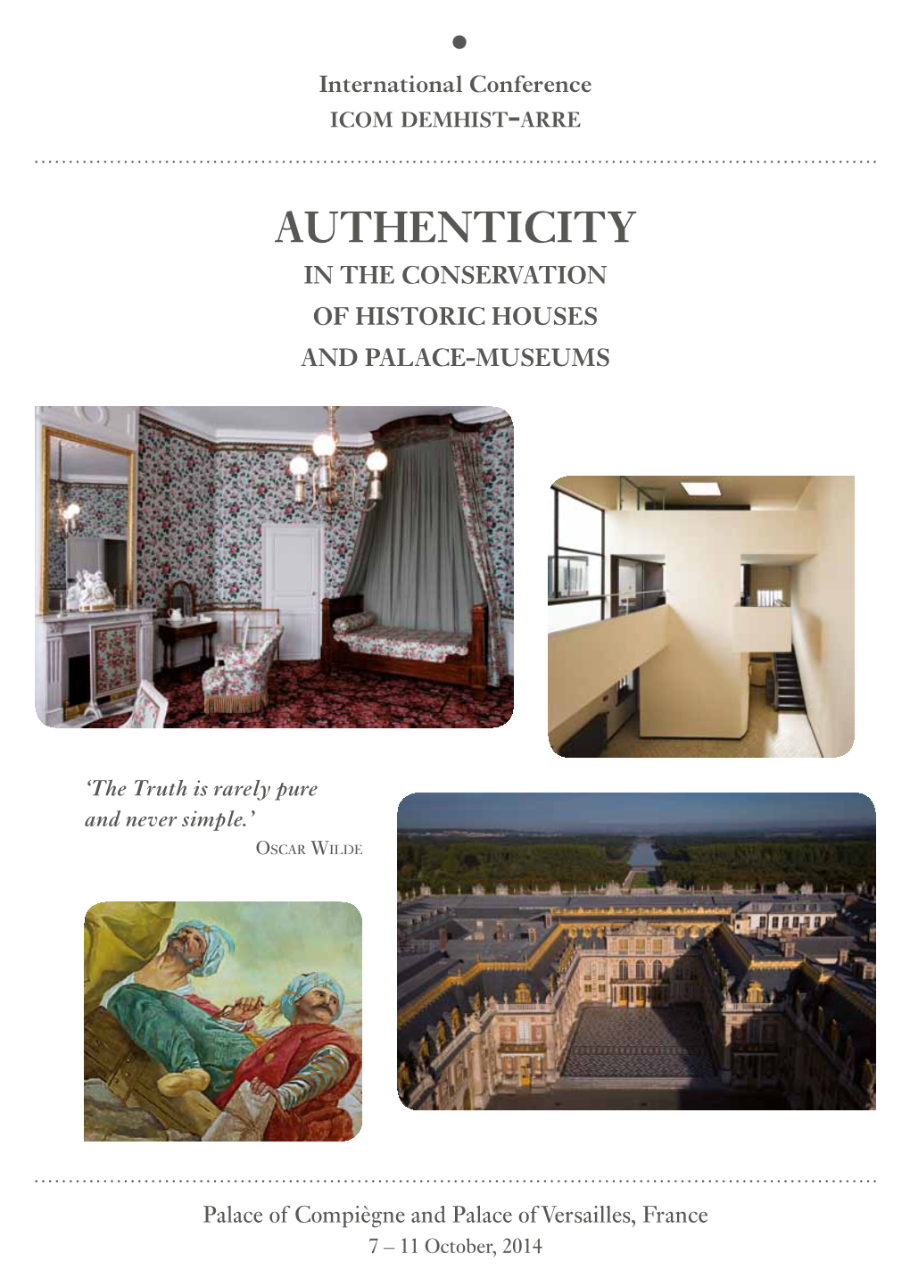 Authenticity in the Conservation of Historic Houses and Palace-Museums