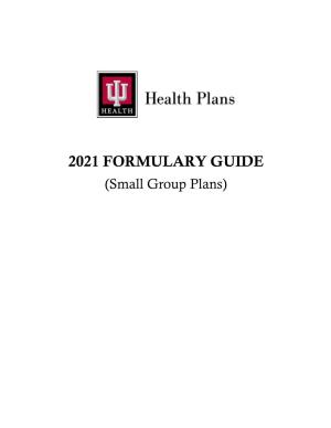 2021 FORMULARY GUIDE (Small Group Plans)