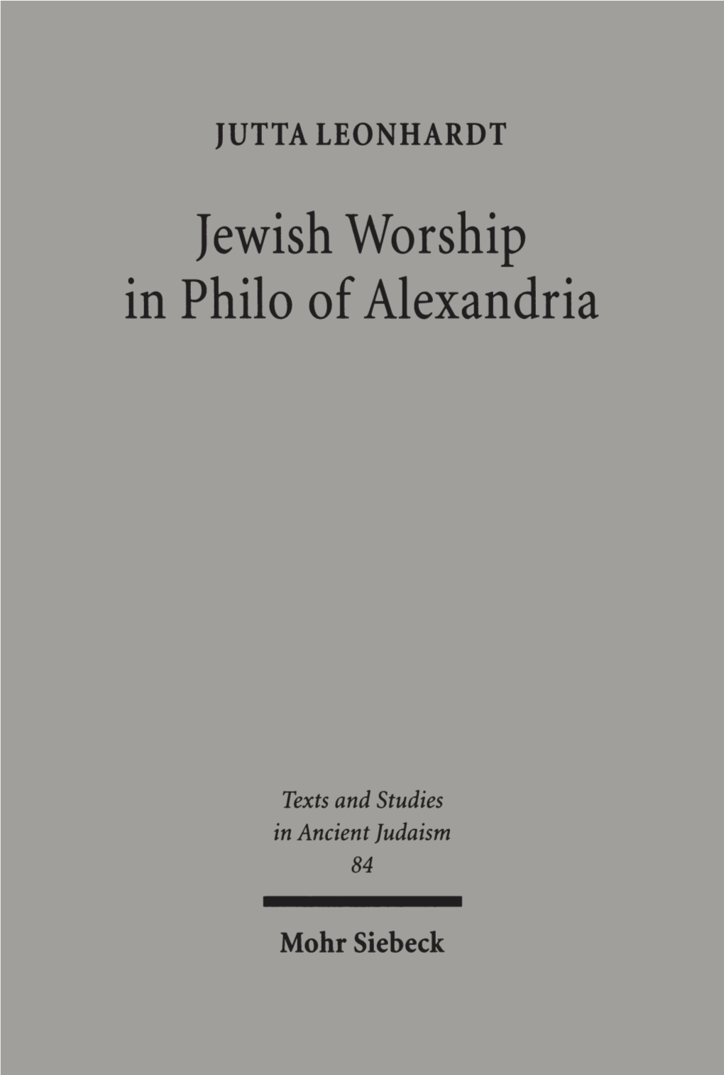 Jewish Worship in Philo of Alexandria