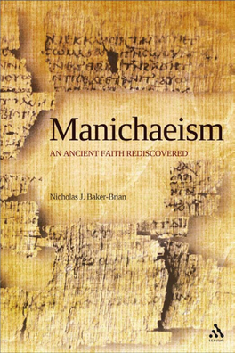 Manichaeism. an Ancient Faith Rediscovered