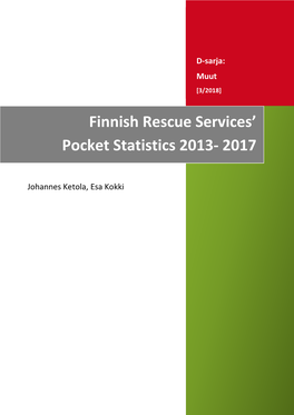 Finnish Rescue Services' Pocket Statistics 2013- 2017