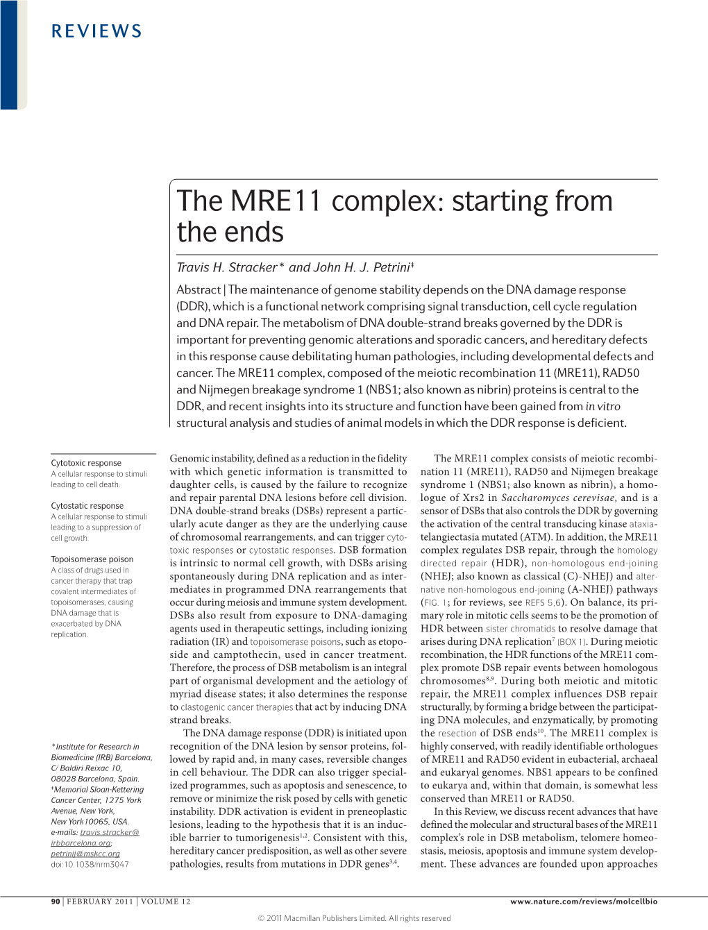The MRE11 Complex: Starting from the Ends