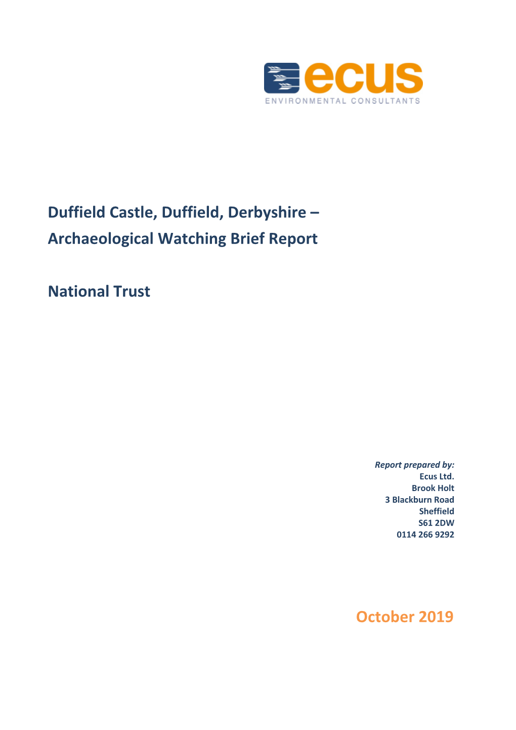 October 2019 Duffield Castle, Duffield, Derbyshire – Archaeological Watching Brief Report