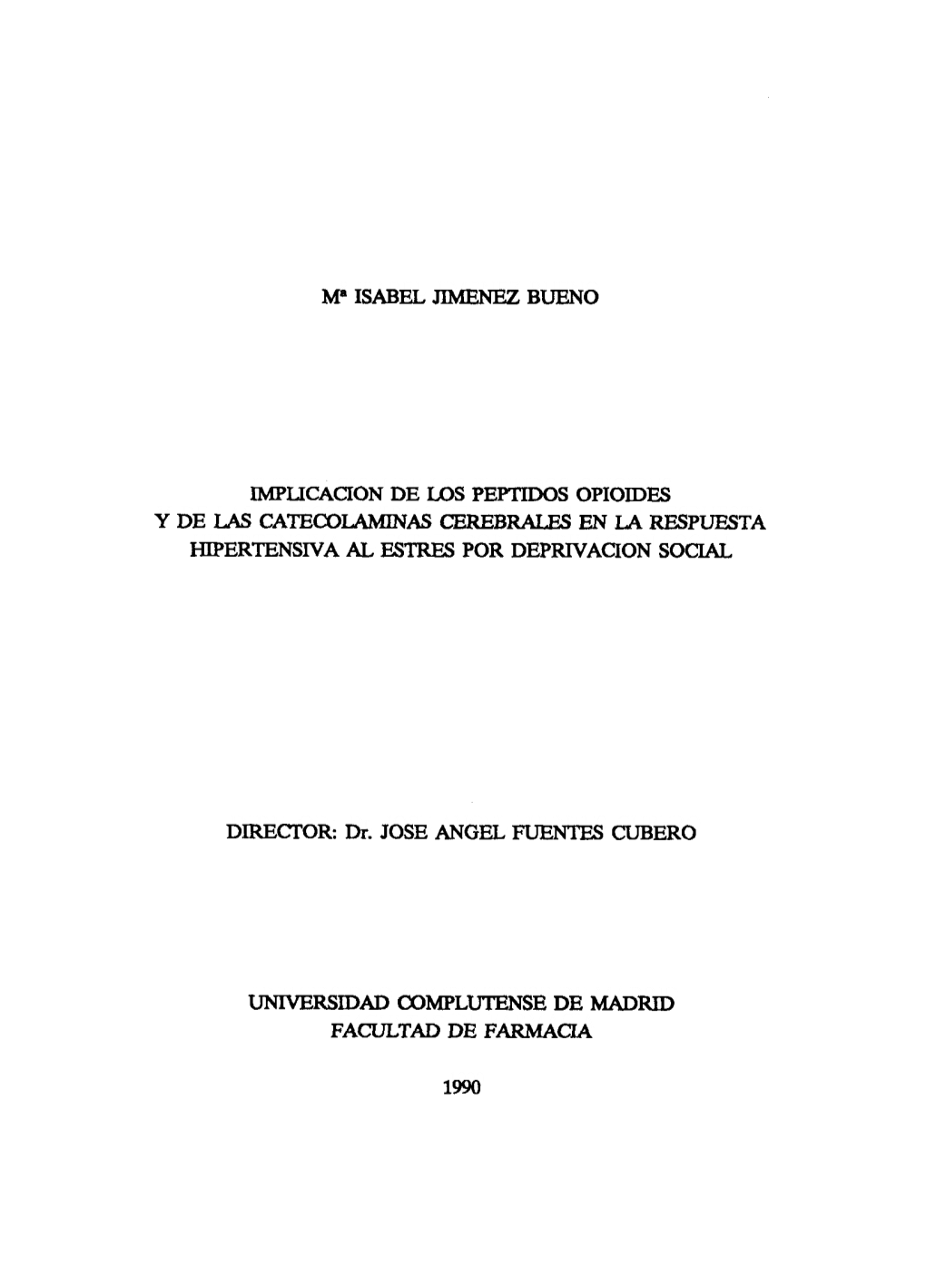 M8 Isabel Jimenez Bueno Impucacion De Los Peptidos Opioides Y De Las Catecolaivunas Cerebrales En La Respuesta Hipertensiva Al E