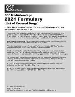 2021 Formulary (List of Covered Drugs) PLEASE READ: THIS DOCUMENT CONTAINS INFORMATION ABOUT the DRUGS WE COVER in THIS PLAN