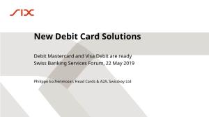 New Debit Card Solutions At