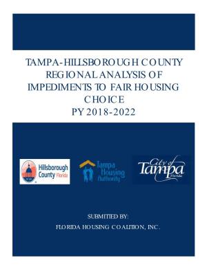 Tampa-Hillsborough County Regional Analysis of Impediments to Fair Housing Choice Py 2018-2022