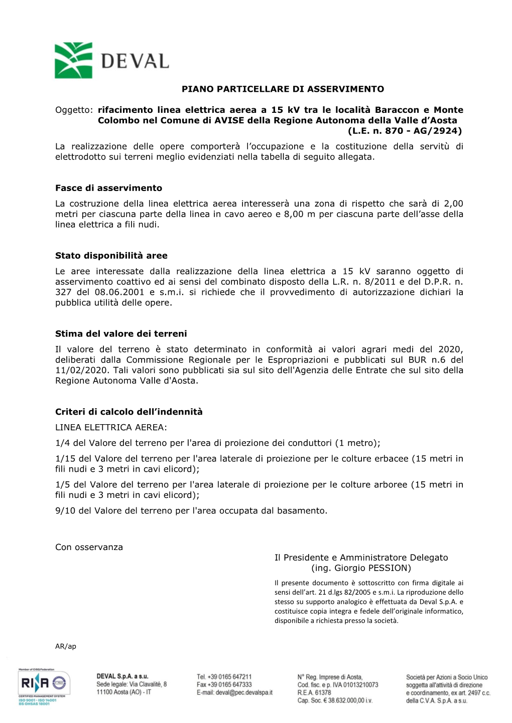 SCHEMA J OGGETTO: Rifacimento Linea Elettrica Aerea a 15 Kv Tra Le Località Baraccon E Monte Colombo Nel Comune Di AVISE