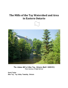 The Mills of the Tay Watershed and Area in Eastern Ontario