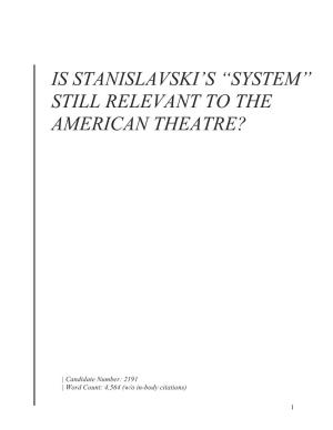 Is Stanislavski's “System” Still Relevant to the American