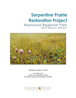 Serpentine Prairie Restoration Project Redwood Regional Park 2017 a N N U a L R EPORT