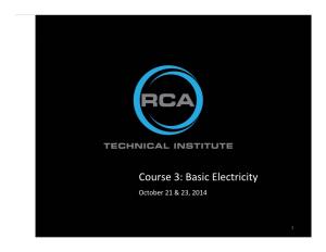 Course 3: Basic Electricity October 21 & 23, 2014