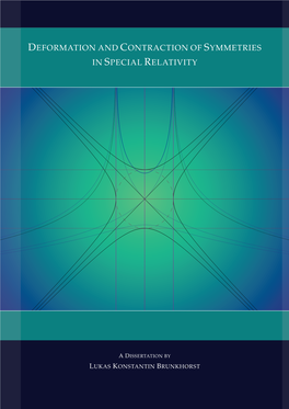 Deformation and Contraction of Symmetries in Special Relativity