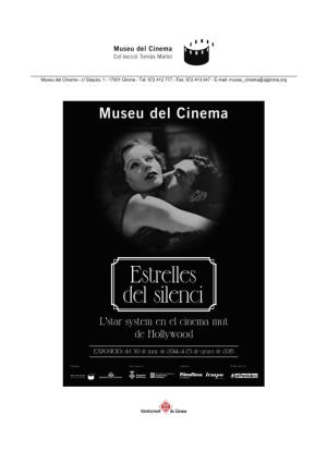 Museu Del Cinema - C/ Sèquia, 1 - 17001 Girona - Tel: 972 412 777 - Fax: 972 413 047 - E-Mail: Museu Cinema@Ajgirona.Org