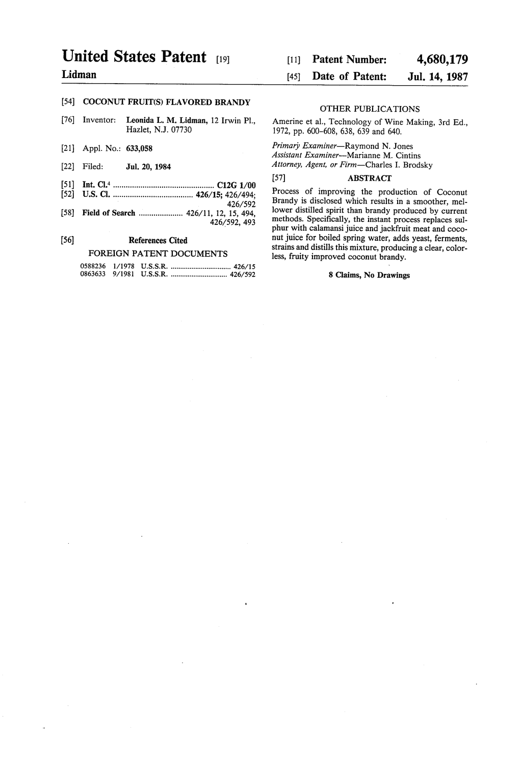 United States Patent (19) 11 Patent Number: 4,680,179 Lidman (45) Date of Patent: Jul