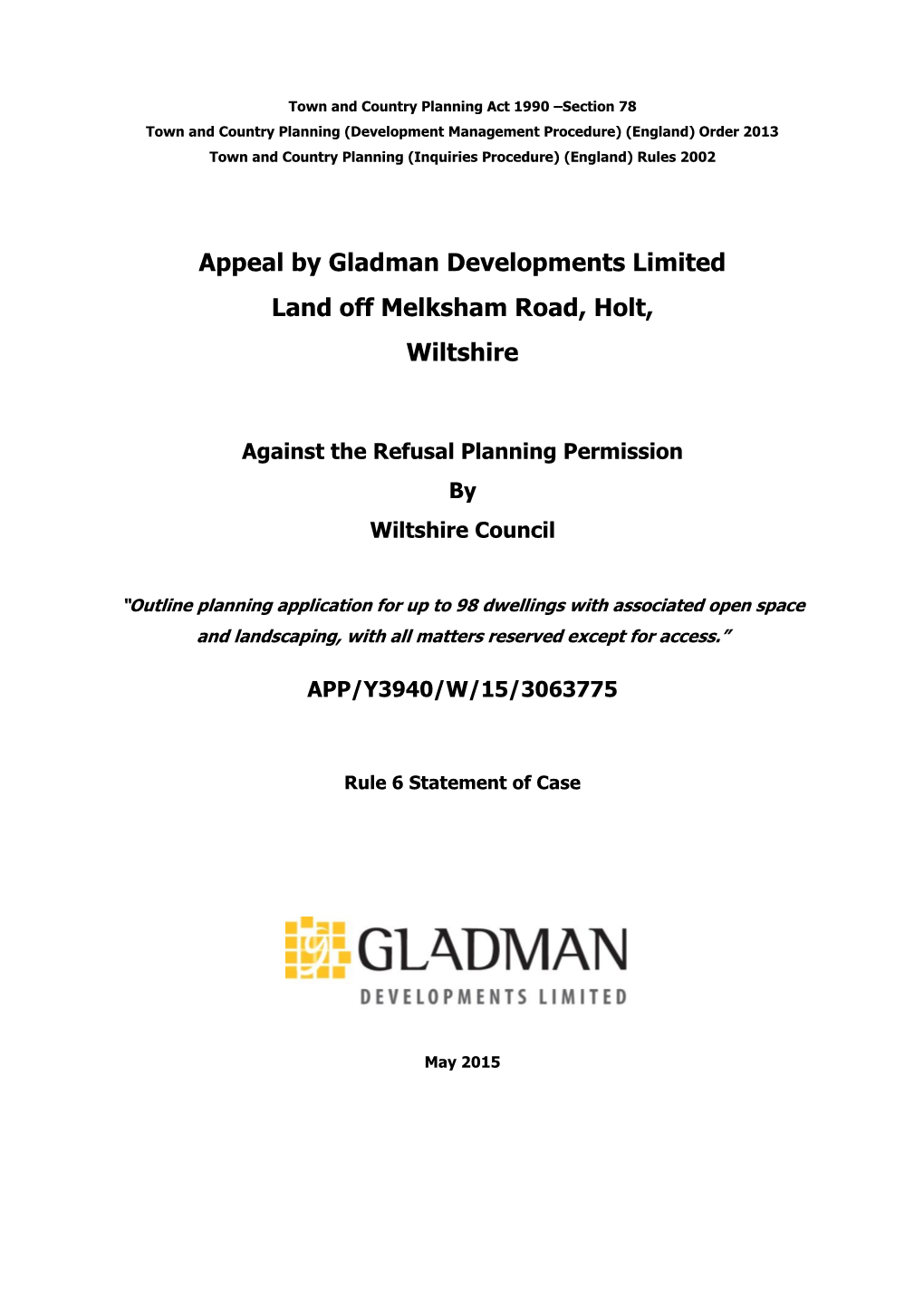 Appeal by Gladman Developments Limited Land Off Melksham Road, Holt, Wiltshire