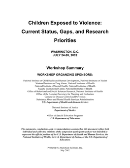 Children Exposed to Violence: Current Status, Gaps, and Research Priorities