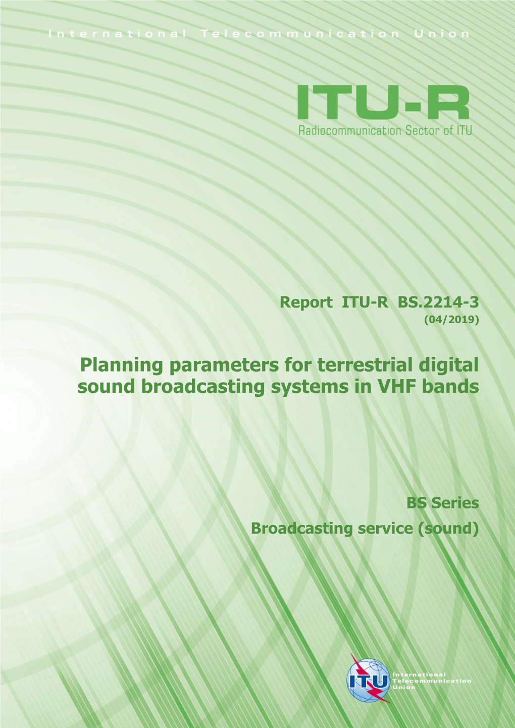 Report ITU-R BS.2214-3 (04/2019)