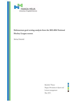 Defenseman Goal Scoring Analysis from the 2013-2014 National Hockey League Season