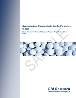 Gastrointestinal Therapeutics in Asia-Pacific Markets to 2019 Strong Potential for Pipeline Biologics on Account of High Regional Unmet Need