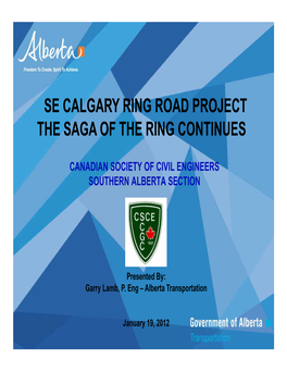 Se Calgary Ring Road Project the Saga of the Ring Continues