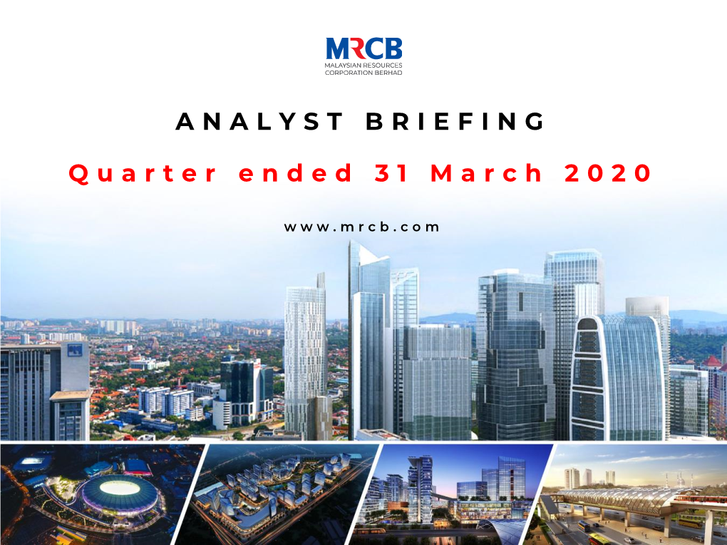 ANALYST BRIEFING Quarter Ended 31 March 2020