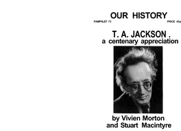 T. A. JACKSON . a Centenary Appreciation