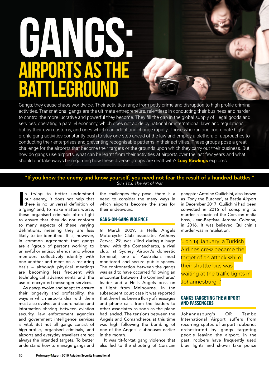 Airports As the Battleground Gangs; They Cause Chaos Worldwide