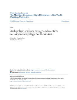 Archipelagic Sea Lanes Passage and Maritime Security in Archipelagic Southeast Asia Vivien Jane Evangelio Cay World Maritime University