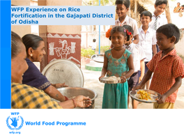 WFP Experience on Rice Fortification in the Gajapati District of Odisha Average Daily Intake of Micronutrients in School Age Children