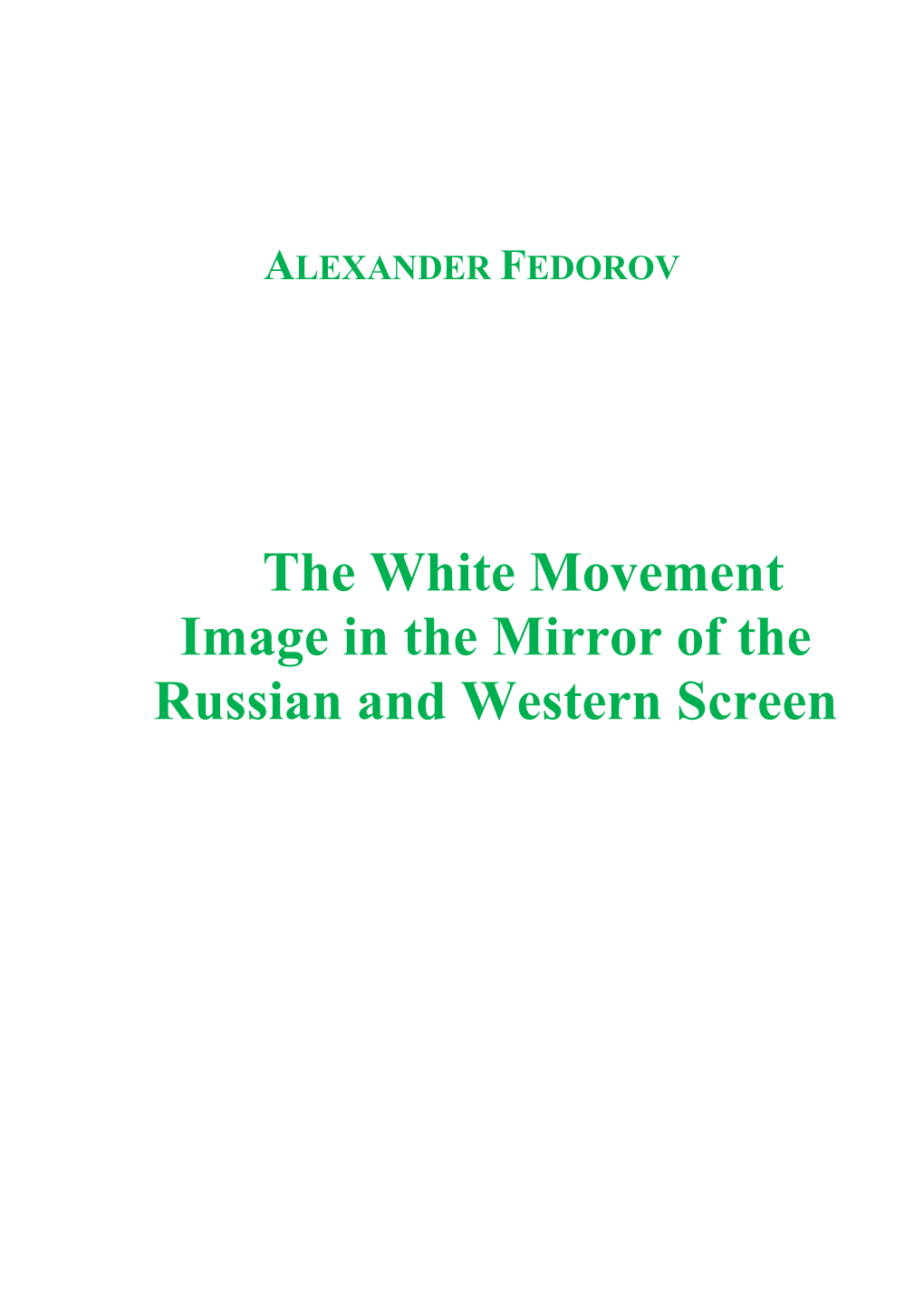 White Movement Played an Important Role in the Russian History of the XX Century