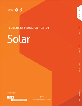I3 QUARTERLY INNOVATION MONITOR INNOVATION I3 QUARTERLY Data Fr Powe Solar SPONSORED by I3 QUARTERLY Innovation MONITOR | SOLAR Q1 | 2014 Q1