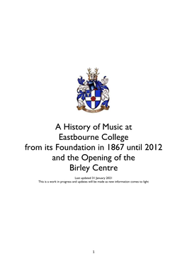 A History of Music at Eastbourne College from Its Foundation in 1867 Until 2012 and the Opening of the Birley Centre
